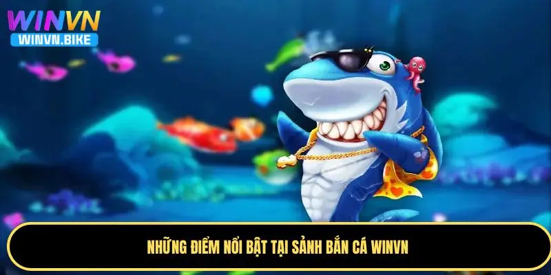 Bắn Cá WINVN – Săn Thưởng Đỉnh Cao, Đồ Họa Cực Chất 1 Bắn cá WINVN được nhiều người yêu thích