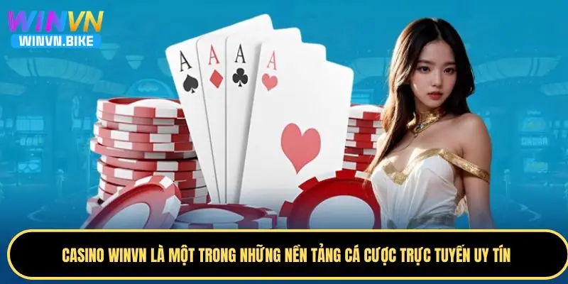 Casino WINVN – Sân Chơi Giải Trí Cho Người Đam Mê Cá Cược 1 Casino WINVN là nền tảng cá cược trực tuyến uy tín