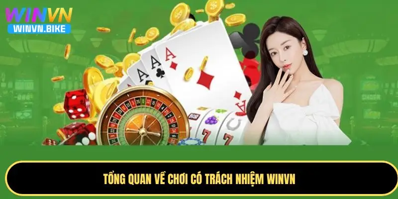 Chơi Có Trách Nhiệm WINVN - Hướng Dẫn Toàn Diện Cho Bạn 1 Tìm hiểu cách chơi cá cược có trách nhiệm