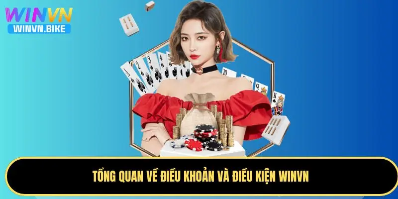 Điều Khoản Và Điều Kiện WINVN - Bí Kíp Tham Gia An Toàn 1 Tìm hiểu về điều khoản và điều kiện WINVN