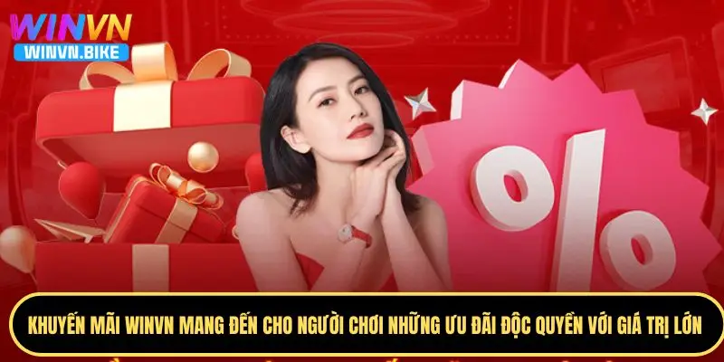 Khuyến Mãi WINVN - Tổng Hợp Ưu Đãi Hấp Dẫn Nhất 2025 1 Các chương trình khuyến mãi WINVN phổ biến