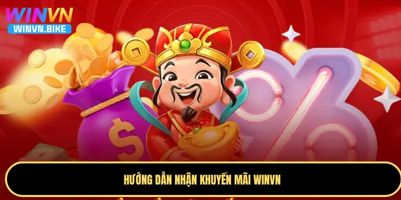 Khuyến Mãi WINVN - Tổng Hợp Ưu Đãi Hấp Dẫn Nhất 2025 3 Hướng dẫn cách nhận khuyến mãi WINVN