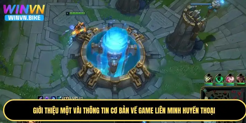 Liên Minh Huyền Thoại WINVN – Cá Cược Esports Đỉnh Cao 1 Khái quát một vài thông tin cơ bản về Liên Minh Huyền Thoại