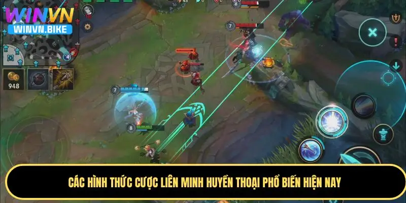 Liên Minh Huyền Thoại WINVN – Cá Cược Esports Đỉnh Cao 3 Tổng hợp các hình thức đặt cược LMHT phổ biến hiện nay