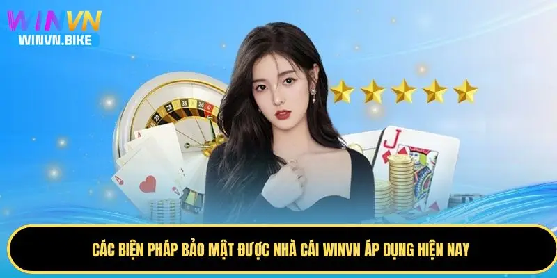 Nhà Cái WINVN Có Uy Tín Không - Đánh Giá Chi Tiết 2025 3 Biện pháp bảo mật khẳng định nhà cái WINVN có uy tín không