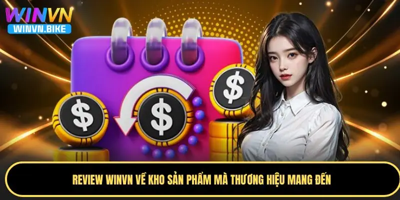 Review WINVN – Đánh Giá Chi Tiết Về Nhà Cái Trực Tuyến 3 Trải nghiệm kho game cực chất tại nhà cái WINVN