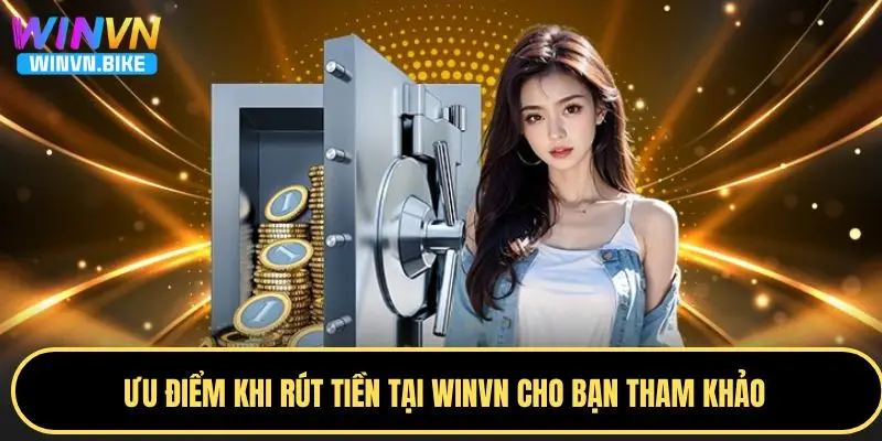 Hướng Dẫn Rút Tiền WINVN Nhanh Chóng, An Toàn Cực Cao 2 Một số điều kiện rút tiền WINVN