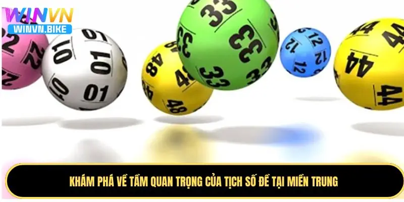 Tịch Số Đề Miền Trung WINVN – Phương Pháp Dự Đoán Hiệu Quả 2 Tầm quan trọng khi tham gia chơi tịch số đề tại miền Trung