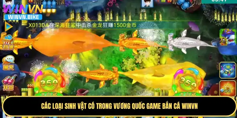 Vương Quốc Game Bắn Cá WINVN – Thiên Đường Săn Thưởng 3 Tổng hợp các loại sinh vật có trong Vương Quốc Bắn Cá