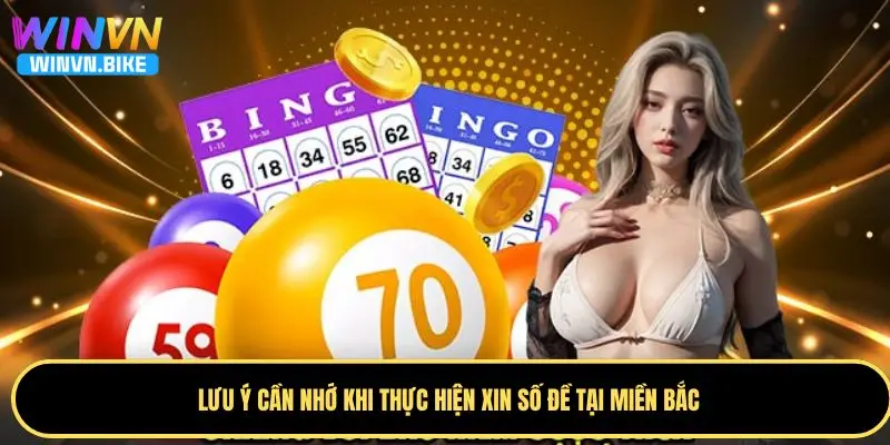 Xin Số Đề Miền Bắc Chuẩn Hôm Nay Tại Nhà Cái WINVN 2025 4 Lưu ý cần nhớ khi thực hiện xin số đề tại miền Bắc